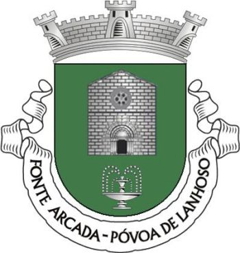Brasão de Fonte Arcada (Póvoa de Lanhoso)/Arms (crest) of Fonte Arcada (Póvoa de Lanhoso)